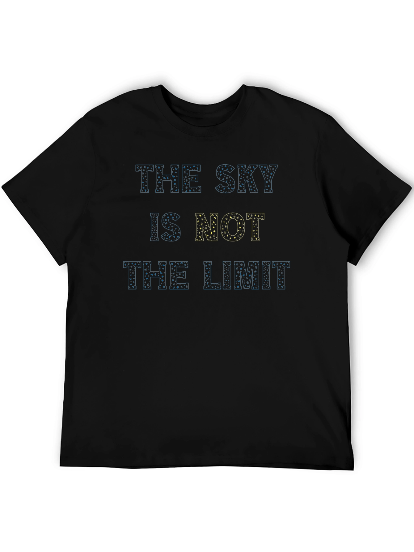 Inspirational The Sky is Not the Limit Black T-Shirt
