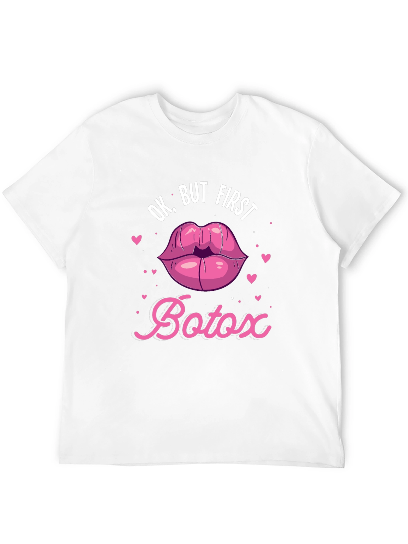 Ok But First Botox T-Shirt - Funny Graphic Tee