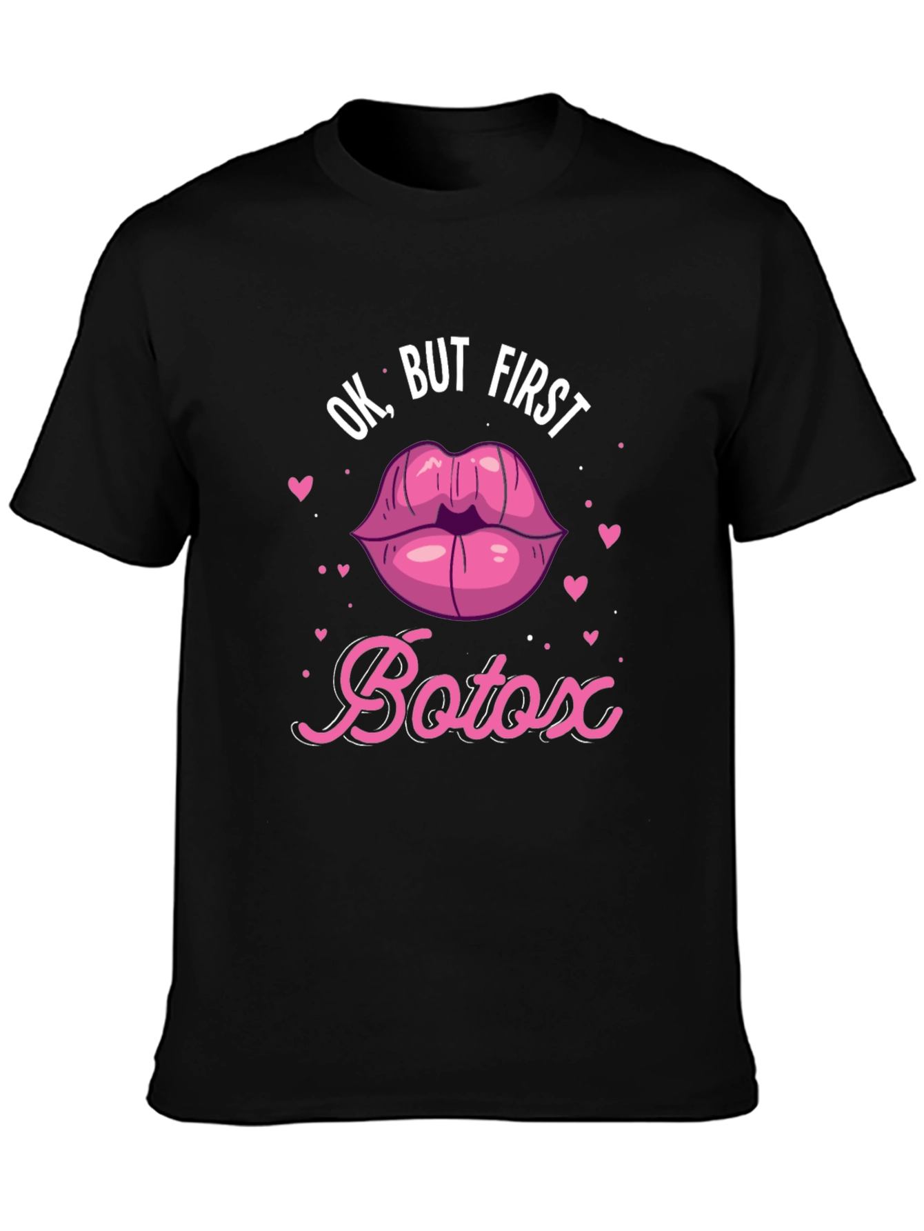 Ok But First Botox T-Shirt - Funny Graphic Tee