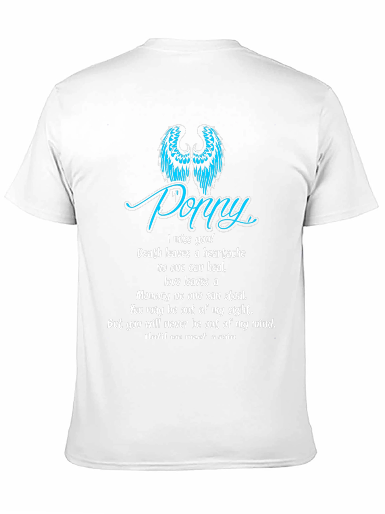 Memorial T-Shirt: Poppy I Miss You