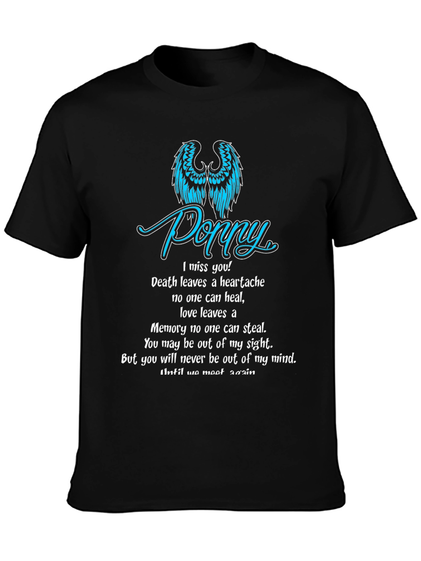 Memorial T-Shirt: Poppy I Miss You