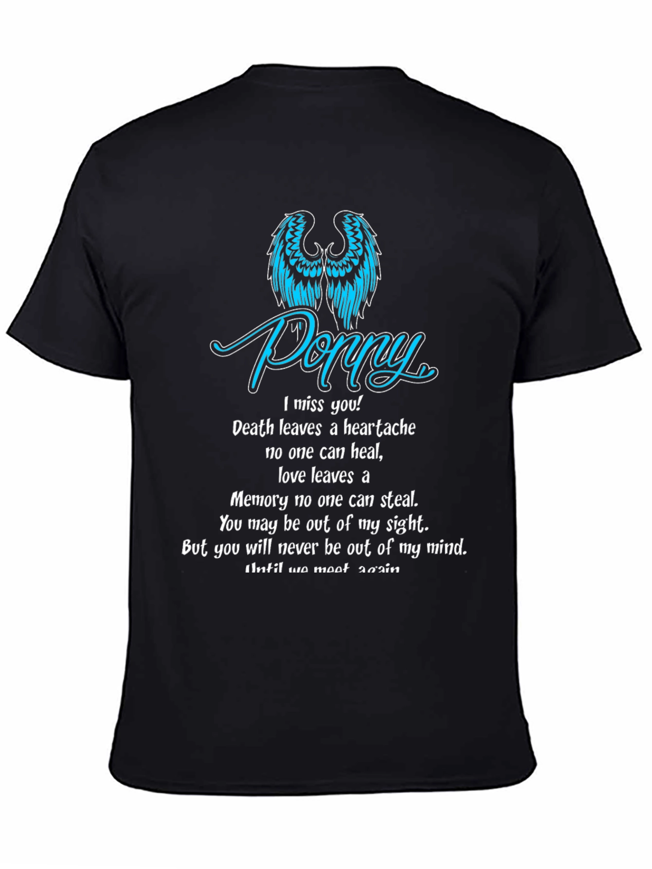 Memorial T-Shirt: Poppy I Miss You