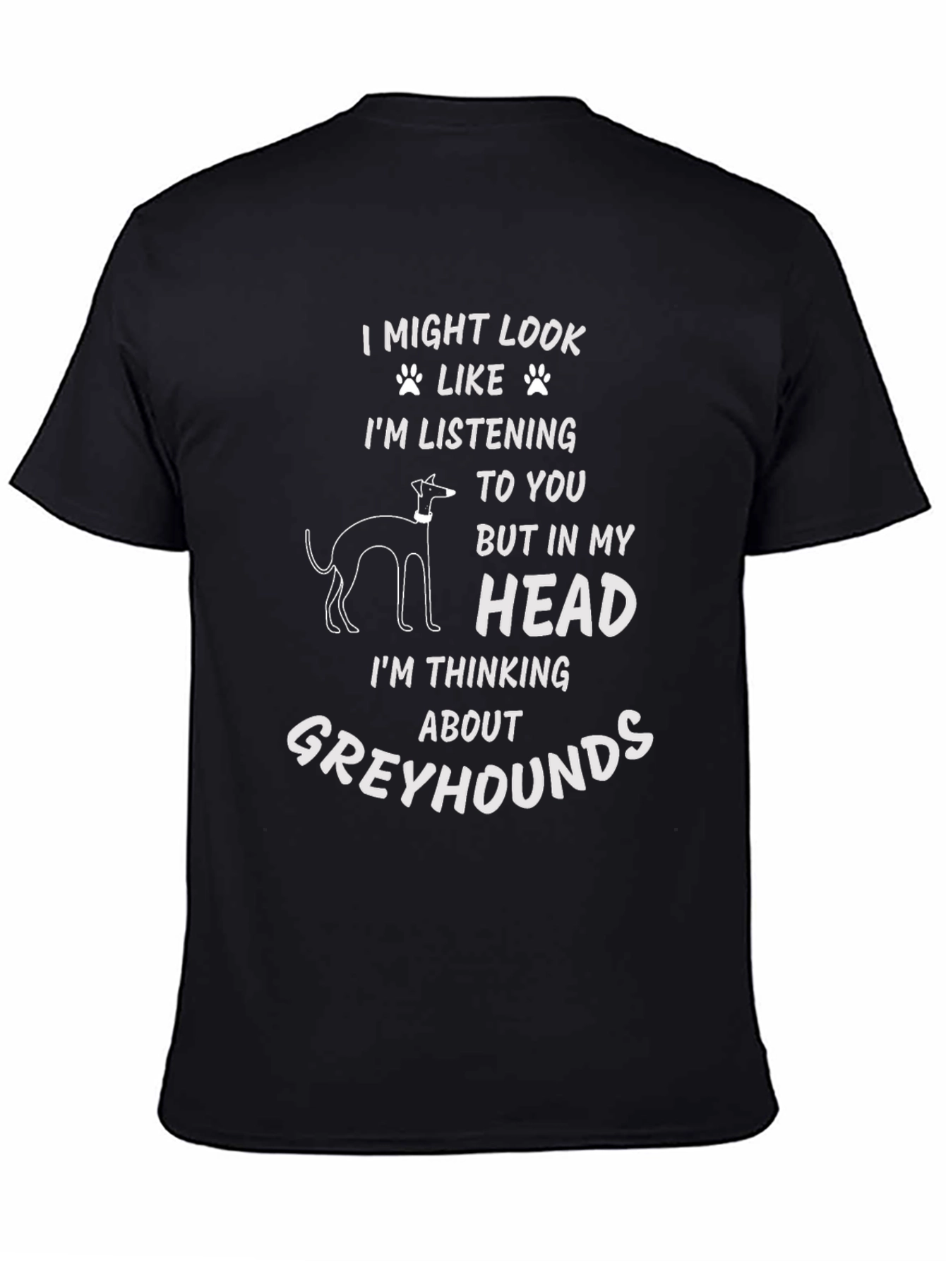 Greyhound Thinking T-Shirt - Funny Dog Lover Tee