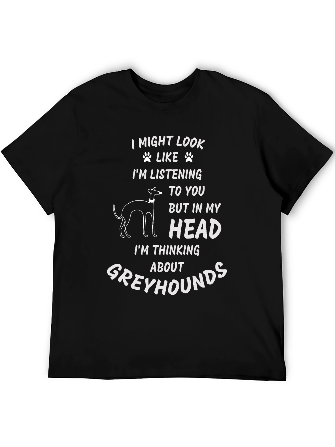 Greyhound Thinking T-Shirt - Funny Dog Lover Tee
