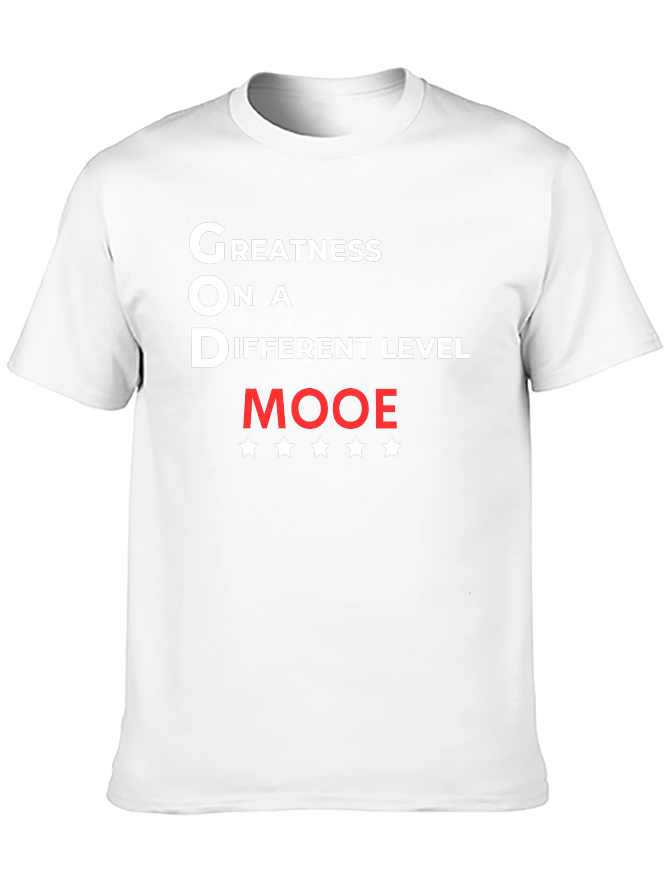 Greatness on a Different Level MOOE T-Shirt