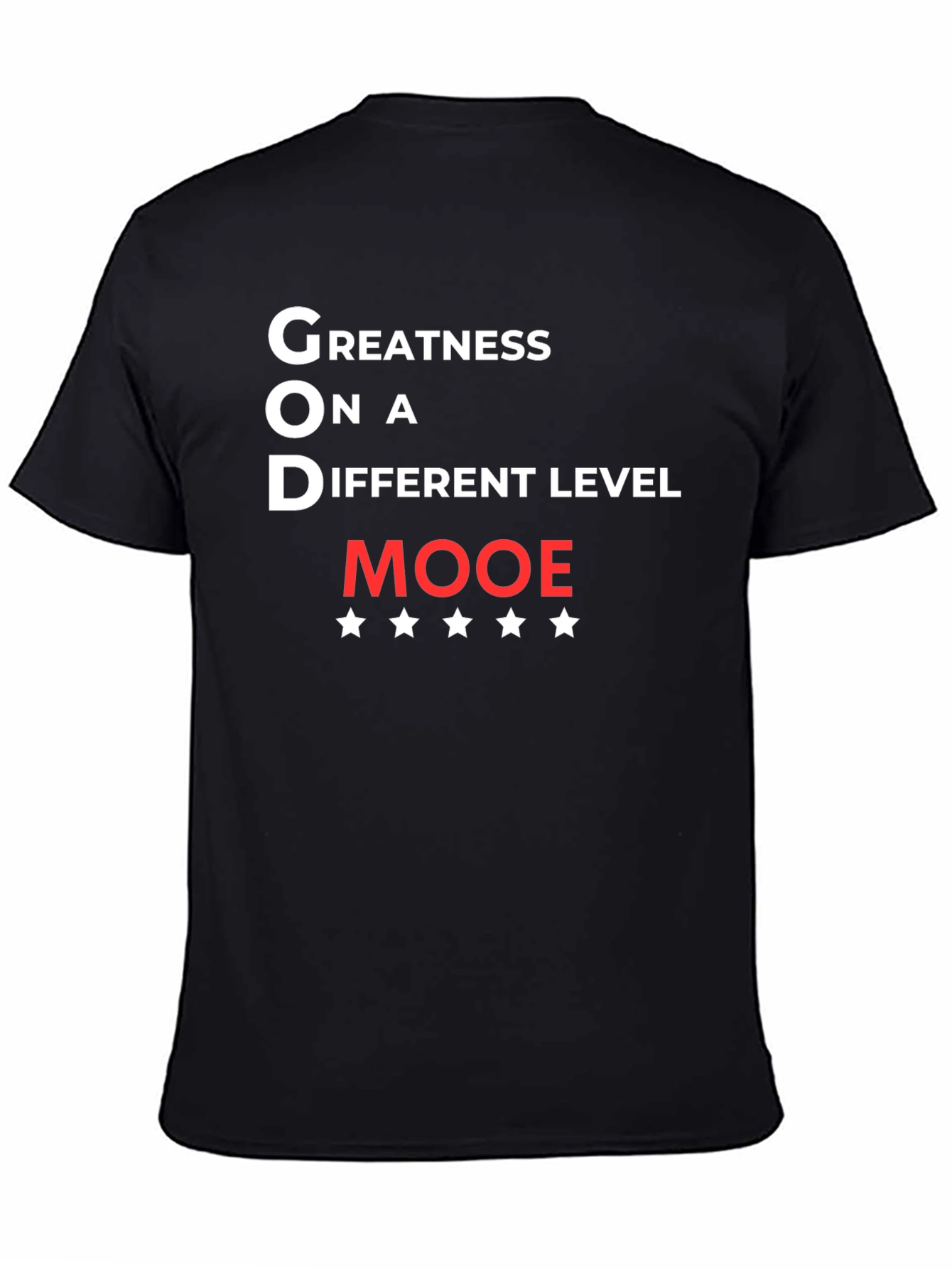 Greatness on a Different Level MOOE T-Shirt