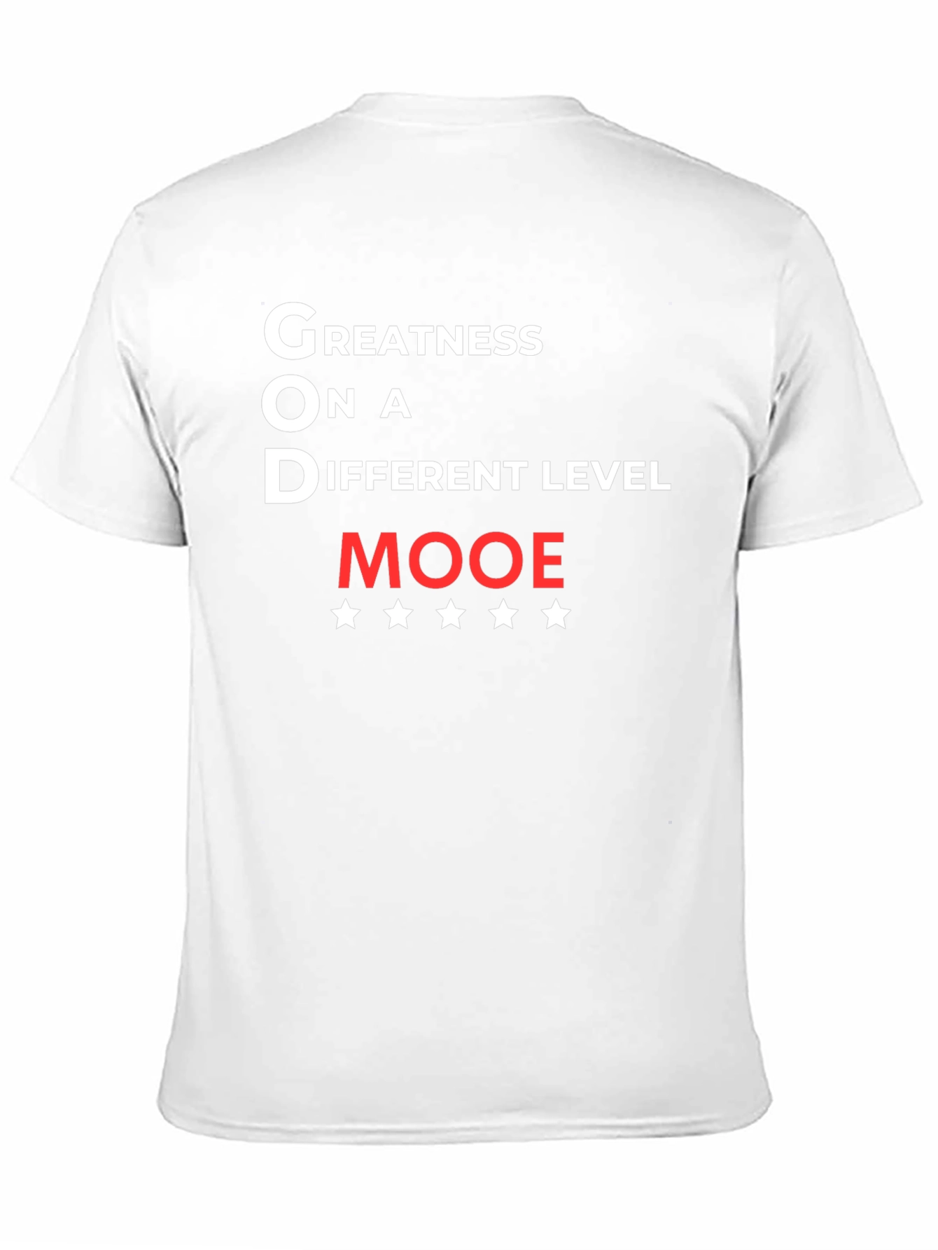 Greatness on a Different Level MOOE T-Shirt