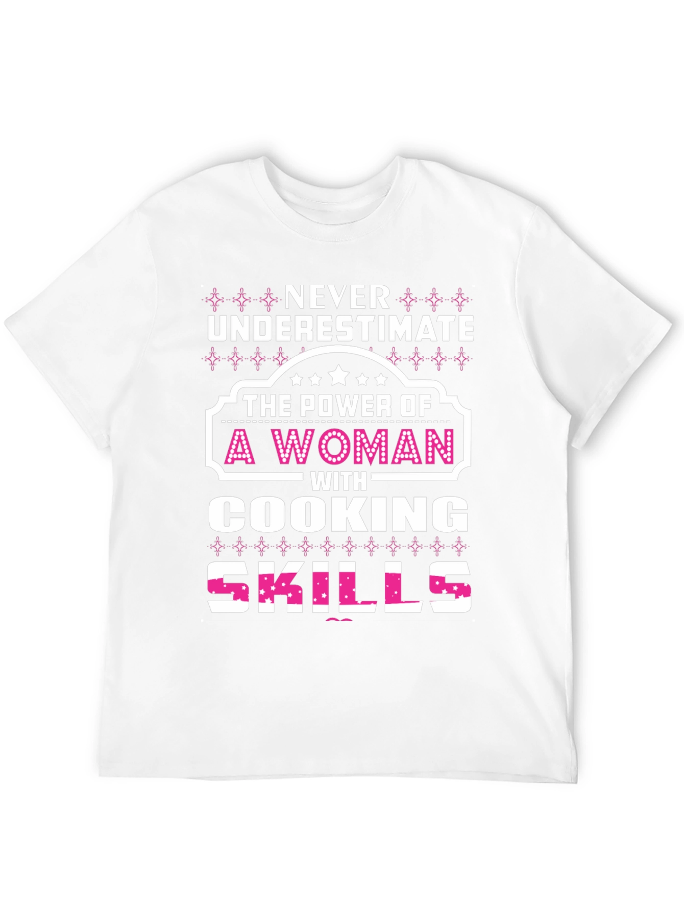 Never Underestimate Cooking Skills T-Shirt