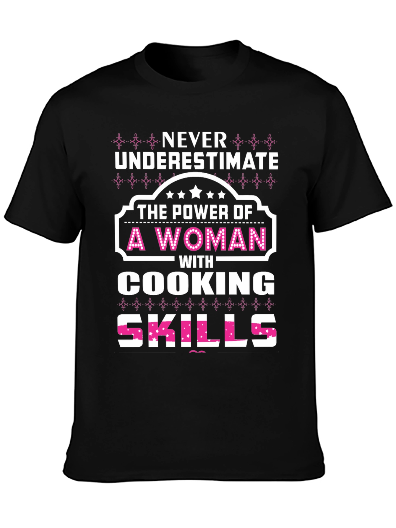 Never Underestimate Cooking Skills T-Shirt