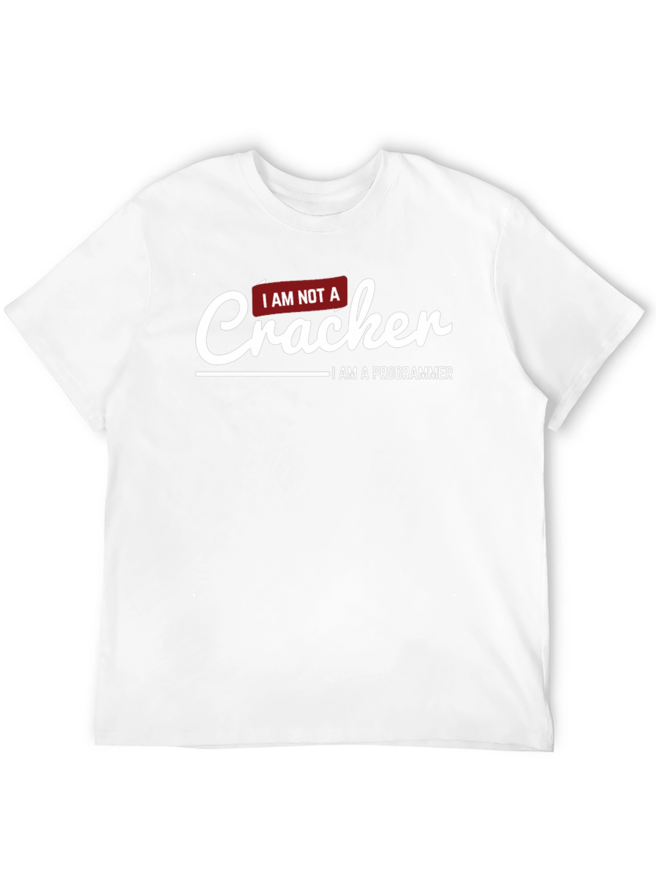 I AM NOT A Cracker Programmer T-Shirt