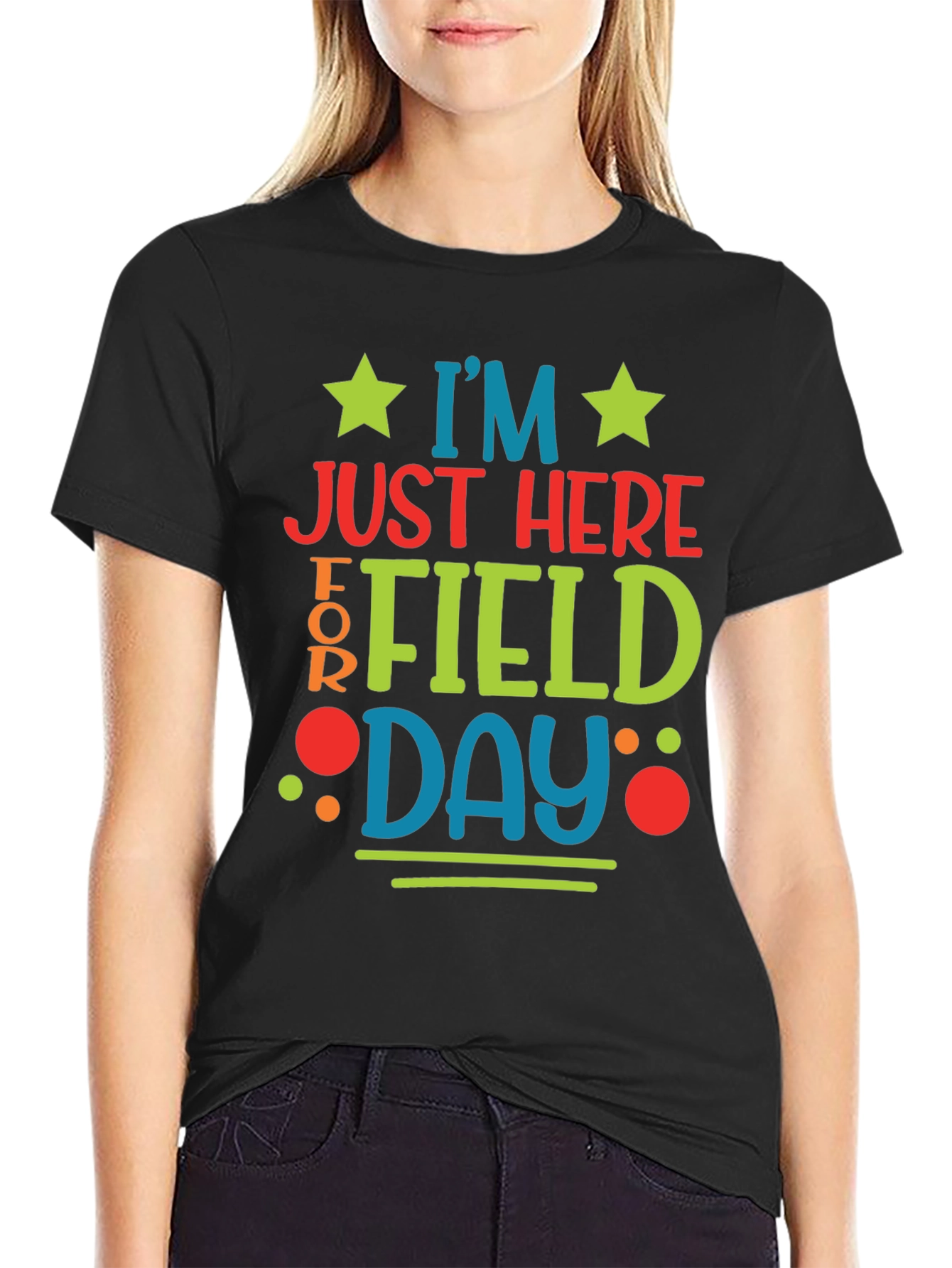 Im Just Here For Field Day T-Shirt