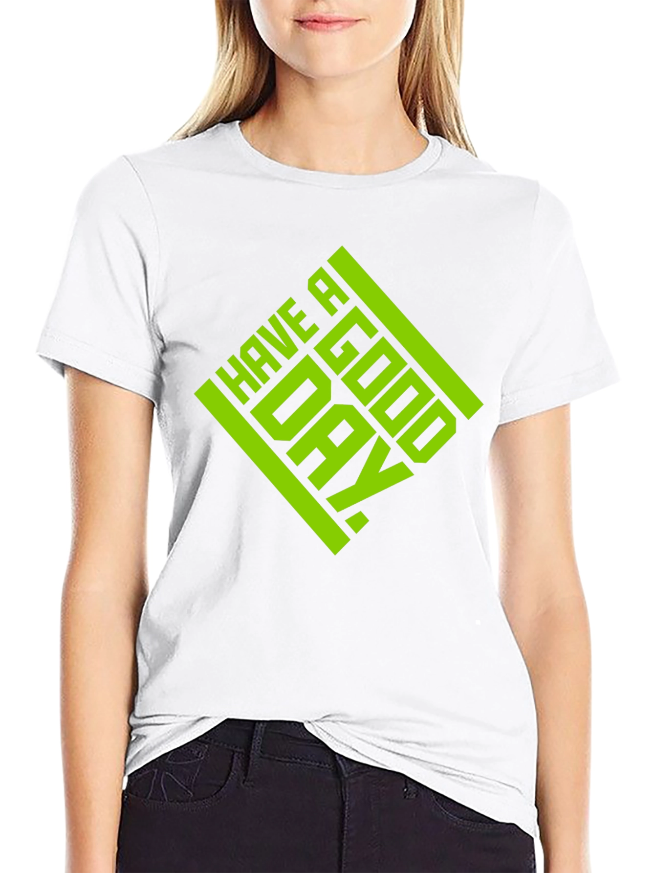 Have A Good Day Graphic T-Shirt