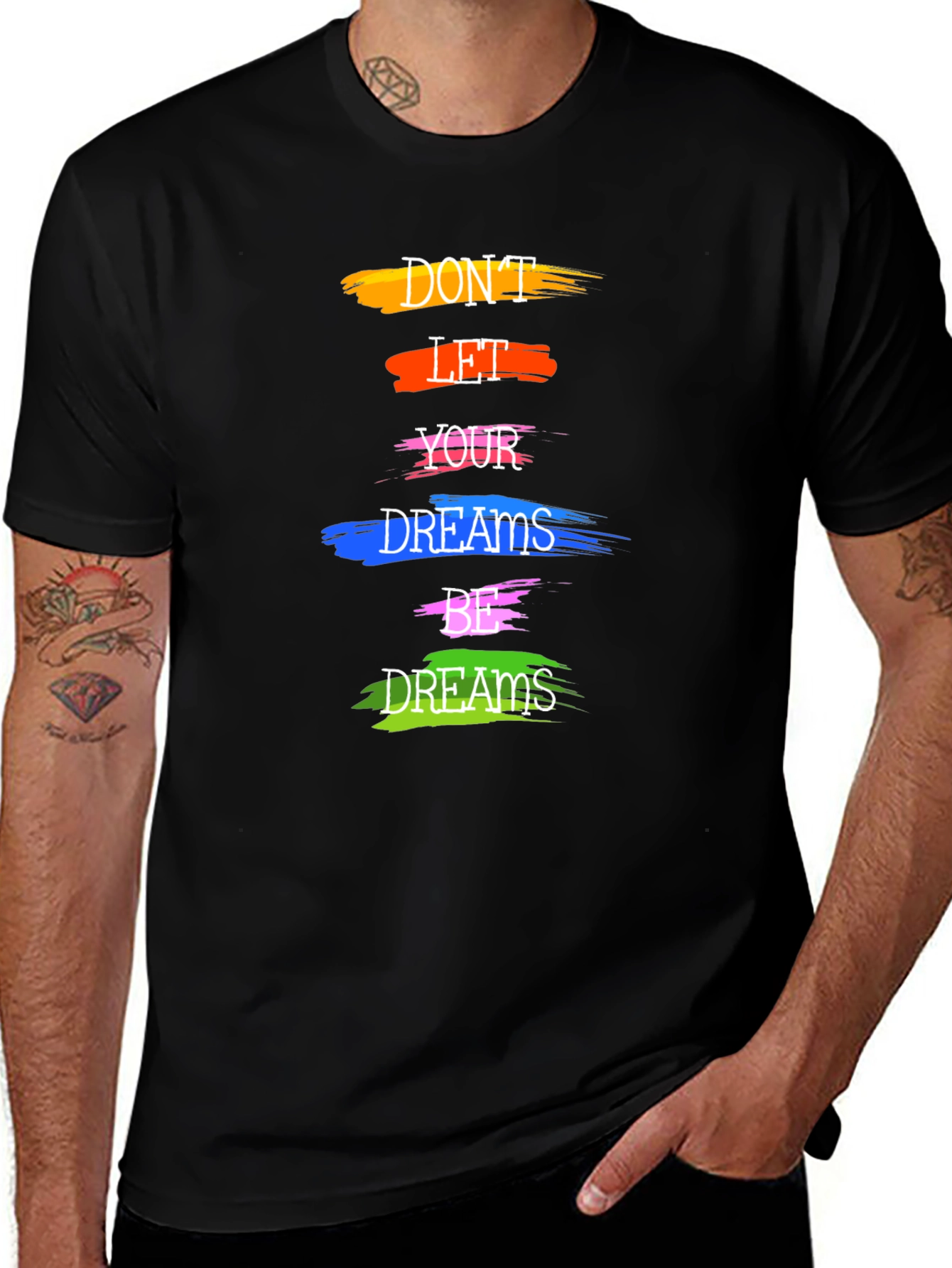Motivational Dont Let Your Dreams Be Dreams Graphic Tee