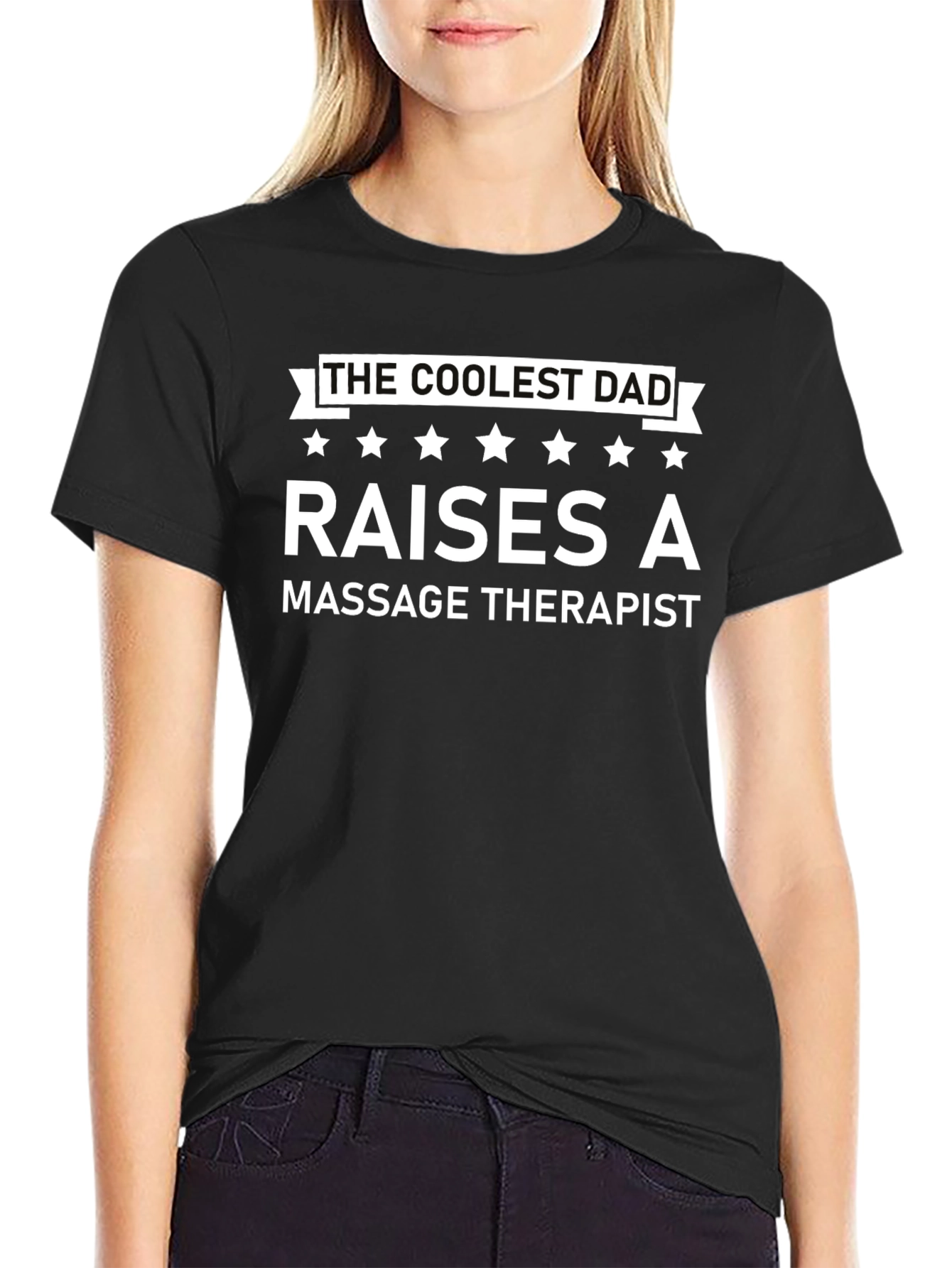 Coolest Dad Raises a Massage Therapist Black T-Shirt