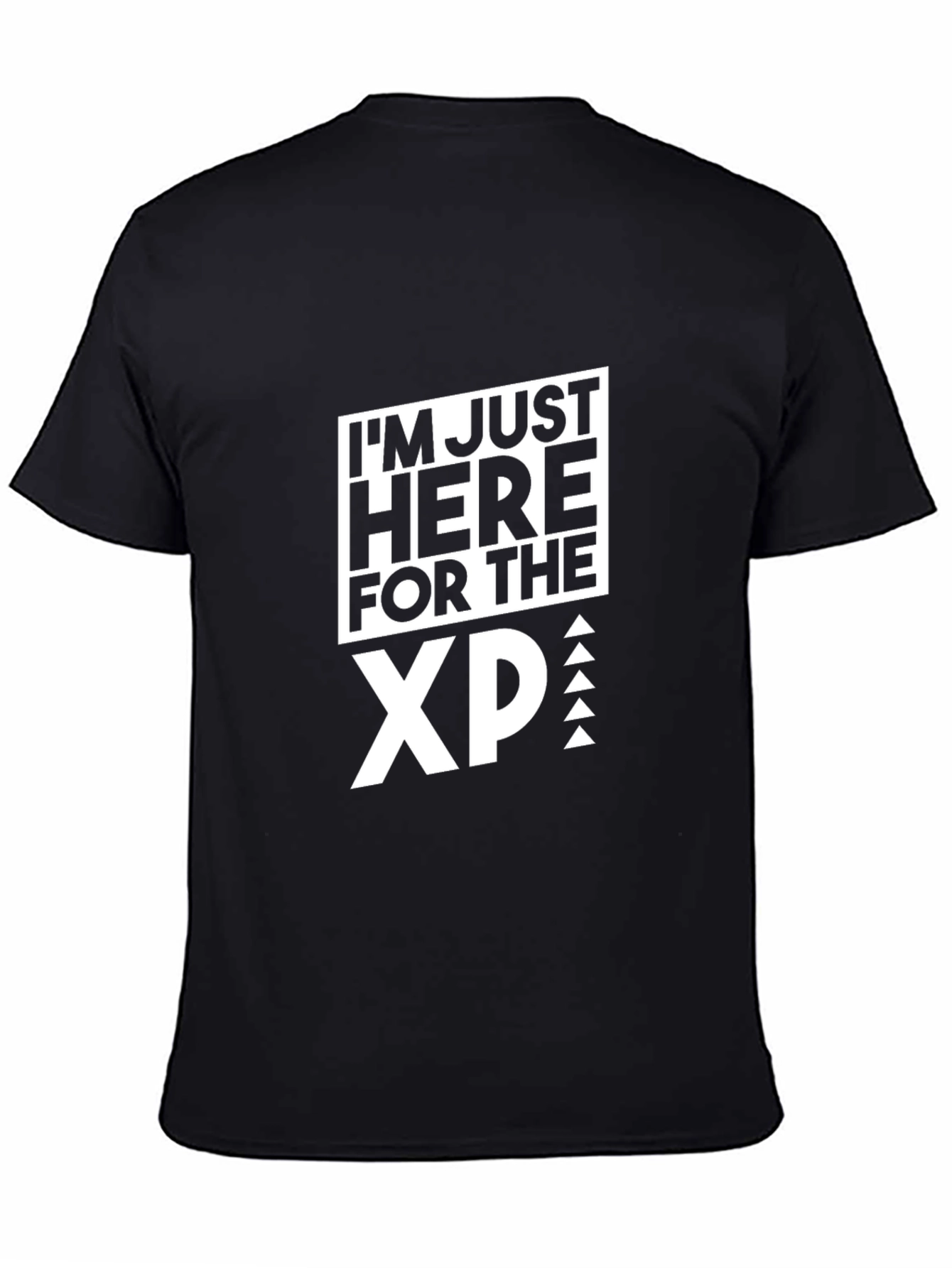 Im Just Here for the XP Black T-Shirt
