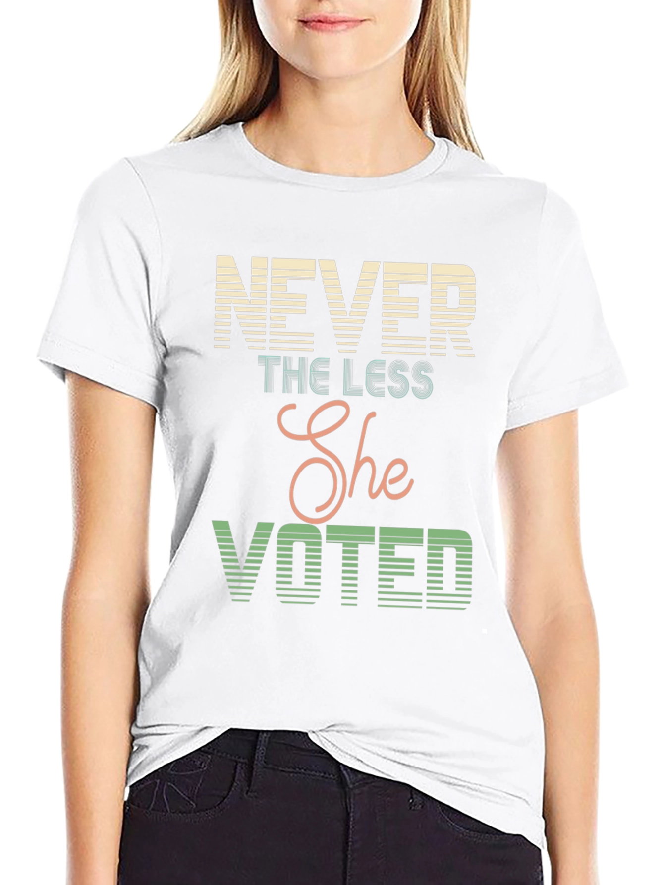 Never The Less She Voted T-Shirt