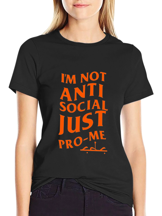 Pro-Me Graphic Tee - Anti Social Funny T-Shirt
