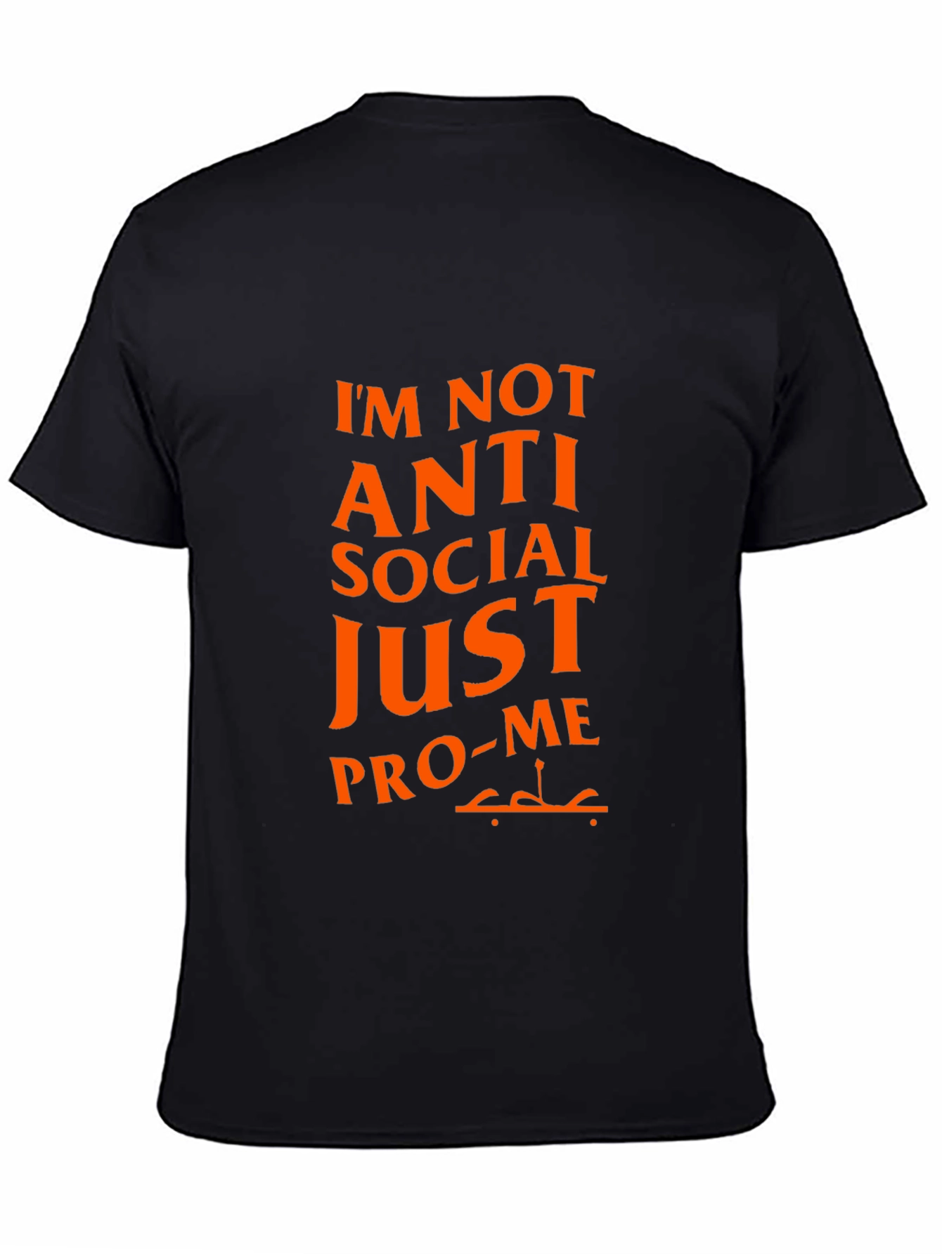 Pro-Me Graphic Tee - Anti Social Funny T-Shirt