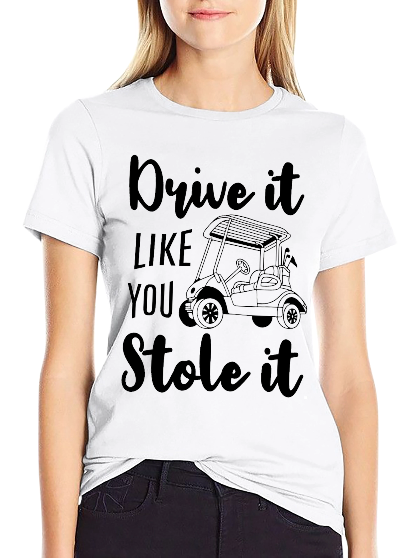 Drive It Like You Stole It Tee