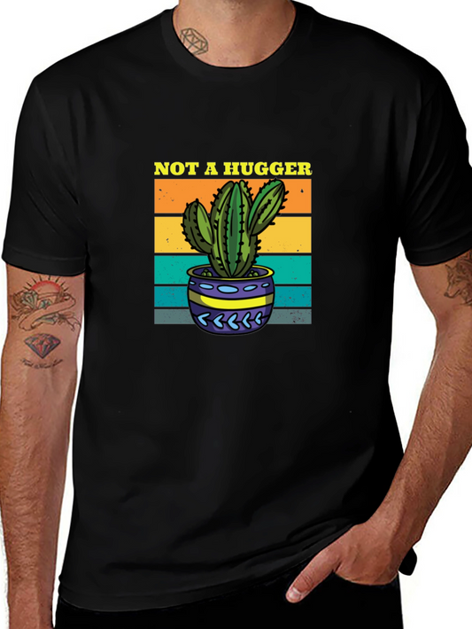 Not A Hugger Cactus Graphic Tee - Unisex Comfort